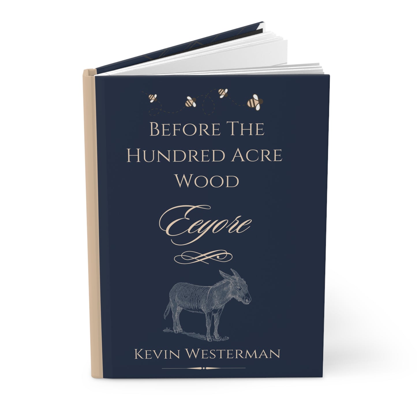 Before the Hundred Acre Wood: Eeyore Hardcover